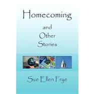 Homecoming by Frye, Sue Ellen, 9781436324588