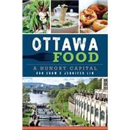 Ottawa Food by Chow, Don; Lim, Jennifer, 9781626194588
