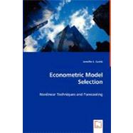 Econometric Model Selection by Castle, Jennifer L., 9783639004588