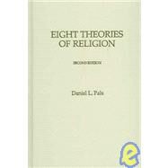 Eight Theories of Religion by Pals, Daniel L., 9780195304589