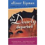 The Dearly Departed by LIPMAN, ELINOR, 9780375724589