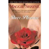 Sheer Pleasure by Shayne, Maggie, 9780425214589