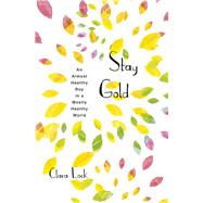 Stay Gold by Lock, Clara, 9789814794589