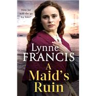A Maid's Ruin by Francis, Lynne, 9780349424590