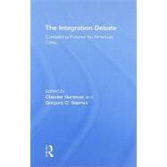 The Integration Debate: Competing Futures for American Cities by Hartman; Chester, 9780415994590