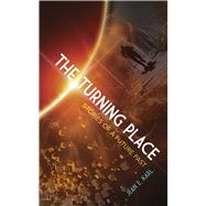 The Turning Place Stories of a Future Past by Karl, Jean E., 9780486804590