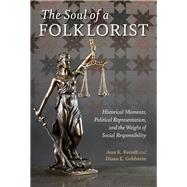 The Soul of a Folklorist by Ann K. Ferrell; Diane E. Goldstein, 9780253074591