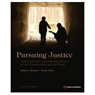 Pursuing Justice: Traditional and Contemporary Issues in Our Communities and the World by Weisheit; Ralph, 9780323294591