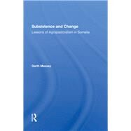 Subsistence And Change by Garth Massey, 9780367304591