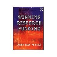 Winning Research Funding by Peters,Abby Day, 9780566084591