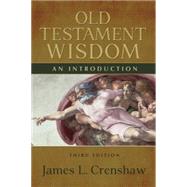 Old Testament Wisdom by Crenshaw, James L., 9780664234591