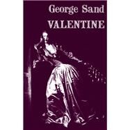 Valentine by Sand, George, 9780915864591