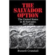 The Salvador Option by Crandall, Russell, 9781107134591