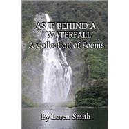 As If Behind a Waterfall by Smith, Loren, 9781514714591