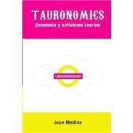 Tauronomics by Medina, Juan, 9781522874591