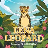 Lena Leopard by Jacqueline Michelle McQuaig, 9781669874591