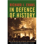 In Defence of History by Evans, Richard J., 9781783784592
