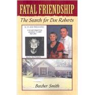 Fatal Friendship by Smith, Beecher, 9780741434593