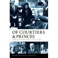 Of Courtiers and Princes by Peppers, Todd C., 9780813944593