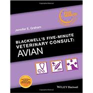 Blackwell's Five-Minute Veterinary Consult Avian by Graham, Jennifer E., 9781118934593