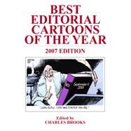 Best Editorial Cartoons of the Year 2007 by Brooks, Charles, 9781589804593