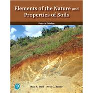 Elements of the Nature and Properties of Soils by Brady, Nyle C., Emeritus Professor; Weil, Raymond R., 9780133254594
