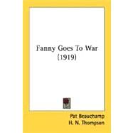 Fanny Goes To War by Beauchamp, Pat; Thompson, H. N., 9780548784594