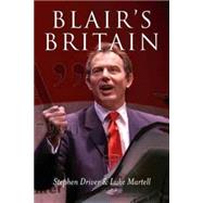 Blair's Britain by Driver, Stephen; Martell, Luke, 9780745624594