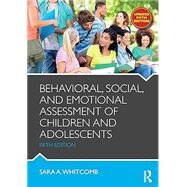 Behavioral, Social, and Emotional Assessment of Children and Adolescents by Sara Whitcomb, 9781032244594