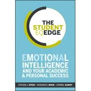 The Student EQ Edge Emotional Intelligence and Your Academic and Personal Success by Stein, Steven J.; Book, Howard E.; Kanoy, Korrel, 9781118094594