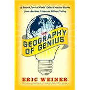 The Geography of Genius by Weiner, Eric, 9781501124594