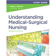 Study Guide for Understanding Medical-Surgical Nursing by Hopper, Paula D.; Williams, Linda S., 9781719644594