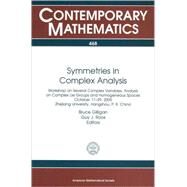 Symmetries in Complex Analysis by Gilligan, Bruce; Roos, Guy J., 9780821844595