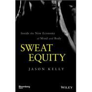 Sweat Equity by Kelly, Jason, 9781118914595