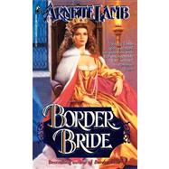 Border Bride by Lamb, Arnette, 9781439154595