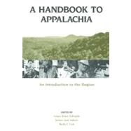 A Handbook to Appalachia by Edwards, Grace Toney; Asbury, Joann Aust; Cox, Ricky L., 9781572334595