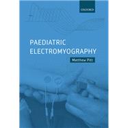 Paediatric Electromyography by Pitt, Matthew, 9780198754596