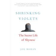 Shrinking Violets by Moran, Joe, 9780300234596