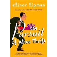 The Pursuit of Alice Thrift by LIPMAN, ELINOR, 9780375724596
