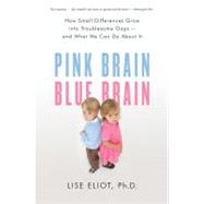 Pink Brain, Blue Brain by Eliot, Lise, 9780547394596
