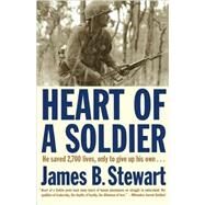 Heart of a Soldier by Stewart, James B., 9780743244596