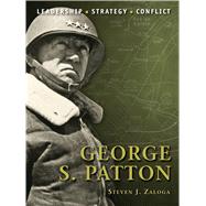George S. Patton by Zaloga, Steven J.; Noon, Steve, 9781846034596