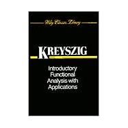 Introductory Functional Analysis With Applications by Kreyszig, Erwin, 9780471504597