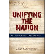 Unifying the Nation by Zimmerman, Joseph F., 9781438454597