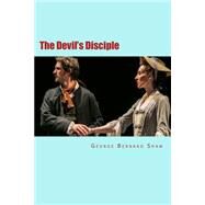 The Devil's Disciple by Shaw, Bernard; Jonson, Will, 9781507824597