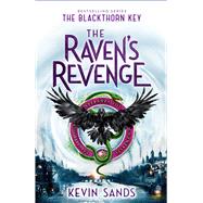The Raven's Revenge by Sands, Kevin, 9781534484597