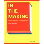 In the Making by Weintraub, Linda, 9781891024597