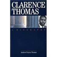 Clarence Thomas by Thomas, Andrew Peyton, 9781893554597