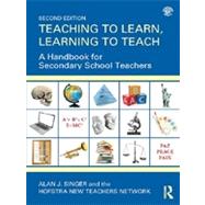 Teaching to Learn, Learning to Teach: A Handbook for Secondary School Teachers by Singer,Alan J., 9780415534598