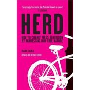 Herd How to Change Mass Behaviour by Harnessing Our True Nature by Earls, Mark, 9780470744598